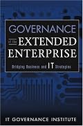 Governance of the Extended Enterprise: Bridging Business and IT Strategies