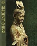 Ancient China - Great Ages Of Man, A History Of The Worlds Cultures
