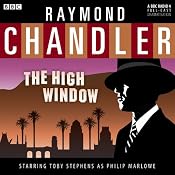 Raymond Chandler: The High Window (Dramatised) | [Raymond Chandler]