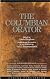 The Columbian Orator: Containing a Variety of Original and Selected Pieces Together with Rules, Which Are Calculated to Improve Youth and Others, in the Ornamental and Useful Art of Eloquence