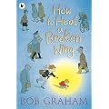 How to Heal a Broken Wing