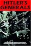 Hitler's Generals: From Rommel to Reinhardt, the Men Who Led the Armies of the Third Reich
