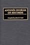 Antonin Dvorak on Records (Discographies)