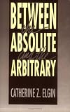 Between the Absolute and the Arbitrary