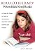 Bibliotherapy: When Kids Need Books: A Guide for Those in Need of Reassurance and Their Teachers, Parents, and Friends