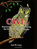 Owl: Representing Information Using the Web Ontology Language