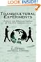 Transcultural Experiments: Russian and American Models of Creative Communication