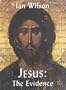 Jesus: The Evidence
