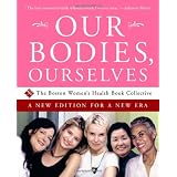 Our Bodies, Ourselves: A New Edition for a New Era
