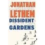 Dissident Gardens: A Novel by Jonathan Lethem