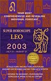 Super Horoscopes 2003: Leo