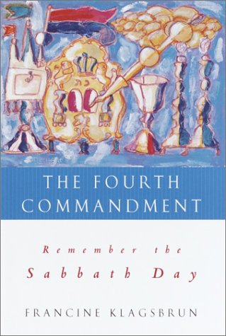 The Fourth Commandment: Remember the Sabbath Day