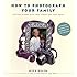 How to Photograph Your Family