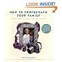 How to Photograph Your Family