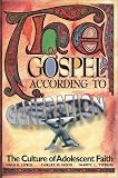 The Gospel According to Generation X: The Culture of Adolescent Belief