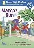 Marco's Run (Green Light Readers. All Levels)