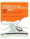 The Highway Design and Maintenance Model: Part B : Hdm III User's Manual (The Highway Design and Maintenance Standards Series)