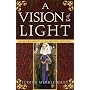 A Vision of Light: A Margaret of Ashbury Novel (Margaret of Ashbury Trilogy)