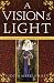 A Vision of Light: A Margaret of Ashbury Novel (Margaret of Ashbury Trilogy)