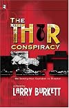 The Thor Conspiracy: The Seventy-Hour Countdown to Disaster