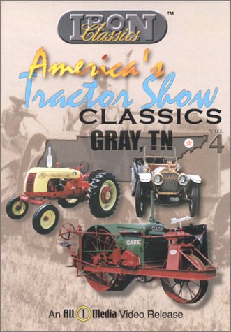Gray, TN - Antique Tractor Show Classics, Vol. 4 by Antiques Videos