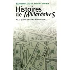 Histoires de Milliardaire$ : Qui, quand et surtout comment !