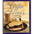 The Coffee and Tea Lover's Cookbook (Barnie's Coffee & Tea Company)