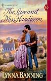 The Law And Miss Hardisson (Harlequin Historical)