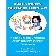 That's What's Different About Me! Helping Children Understand Autism Spectrum Disorders