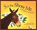 S Is For Show Me: A Missouri Alphabet (Discover America State by State)