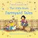 The Little Book of Farmyard Tales