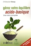 G�rez votre �quilibre acido-basique : Une vision compl�te