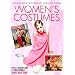 Women's Costumes (Twentieth-Century Developments in Fashion and Costume)