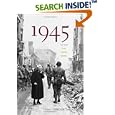 1945: The War That Never Ended by Gregor Dallas
