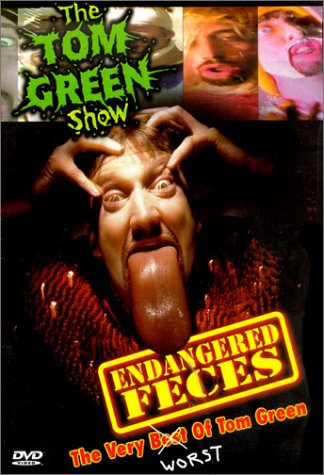 The Tom Green Show: Endangered Feces by Blooper Videos