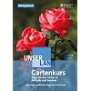Unser Land - Gartenkurs