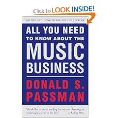 All You Need to Know About the Music Business: Revised and Updated for the 21st Century