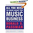 All You Need to Know About the Music Business: Revised and Updated for the 21st Century