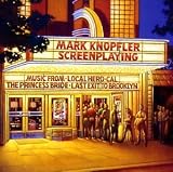 Screenplaying - Mark Knopfler