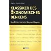 Klassiker des �konomischen Denkens: Von Platon bis John Maynard Keynes