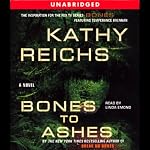 Bones to Ashes | Kathy Reichs