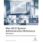Apple Training Series: Mac OS X v10.4 System Administration Reference, Volume 2