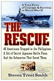 The Rescue: A True Story of Courage and Survival in World War II