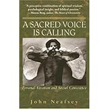 A Sacred Voice Is Calling: Personal Vocation And Social Conscience