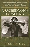 A Sacred Voice Is Calling: Personal Vocation And Social Conscience