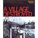 A Village Destroyed, May 14, 1999: War Crimes in Kosovo