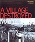 A Village Destroyed, May 14, 1999: War Crimes in Kosovo