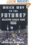 Which Way to the Future?: Selected Essays From Analog (R)