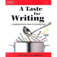 A Taste for Writing: Composition for Culinarians