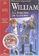 William et la Sorci�re de Londres